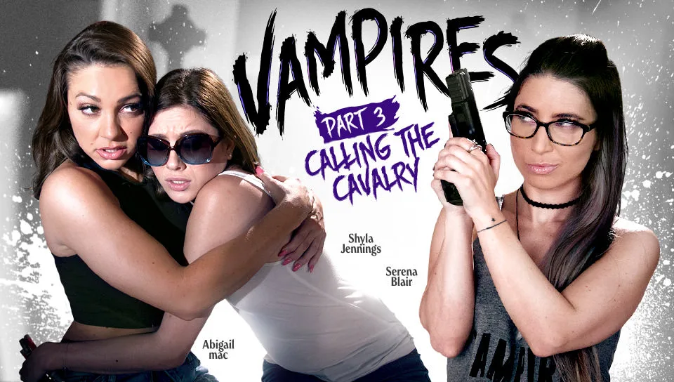 VAMPIRES: Part 3: Calling The Cavalry - Girlsway