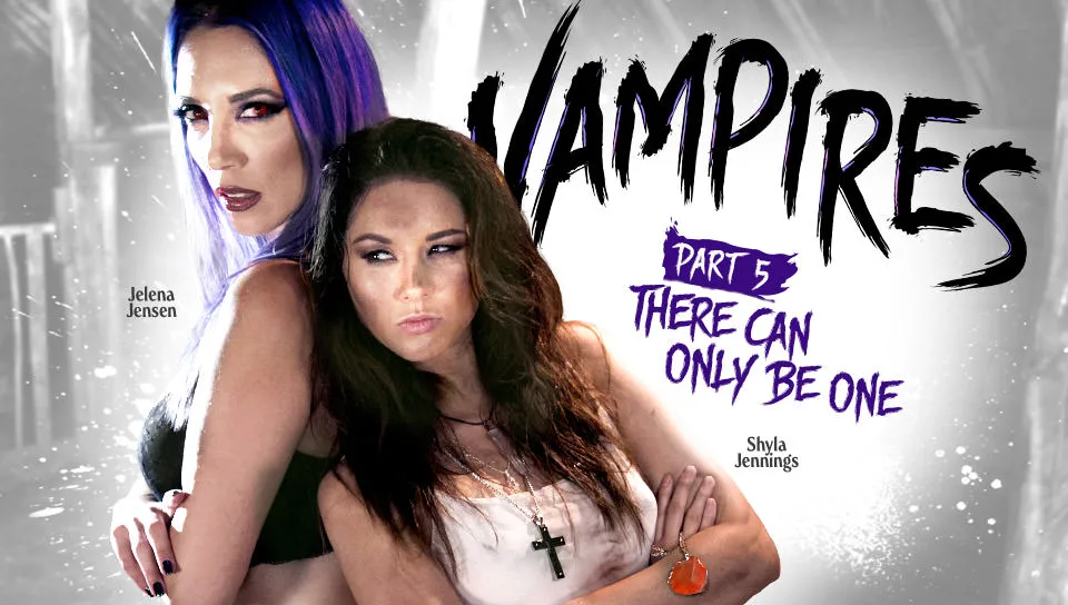 VAMPIRES: Part 5: There Can Only Be One - Girlsway