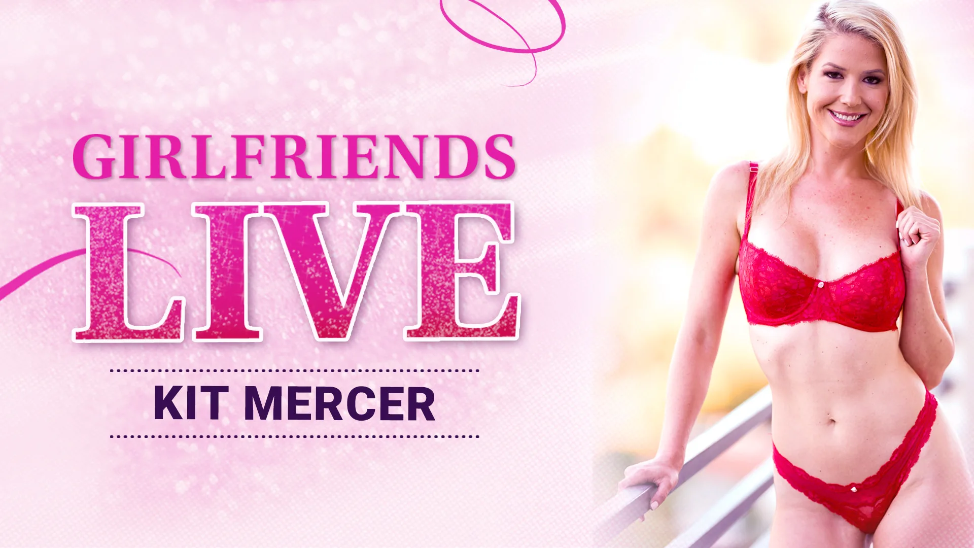 Girlfriends Live - Kit Mercer, Scene #01 - Girlfriends Films