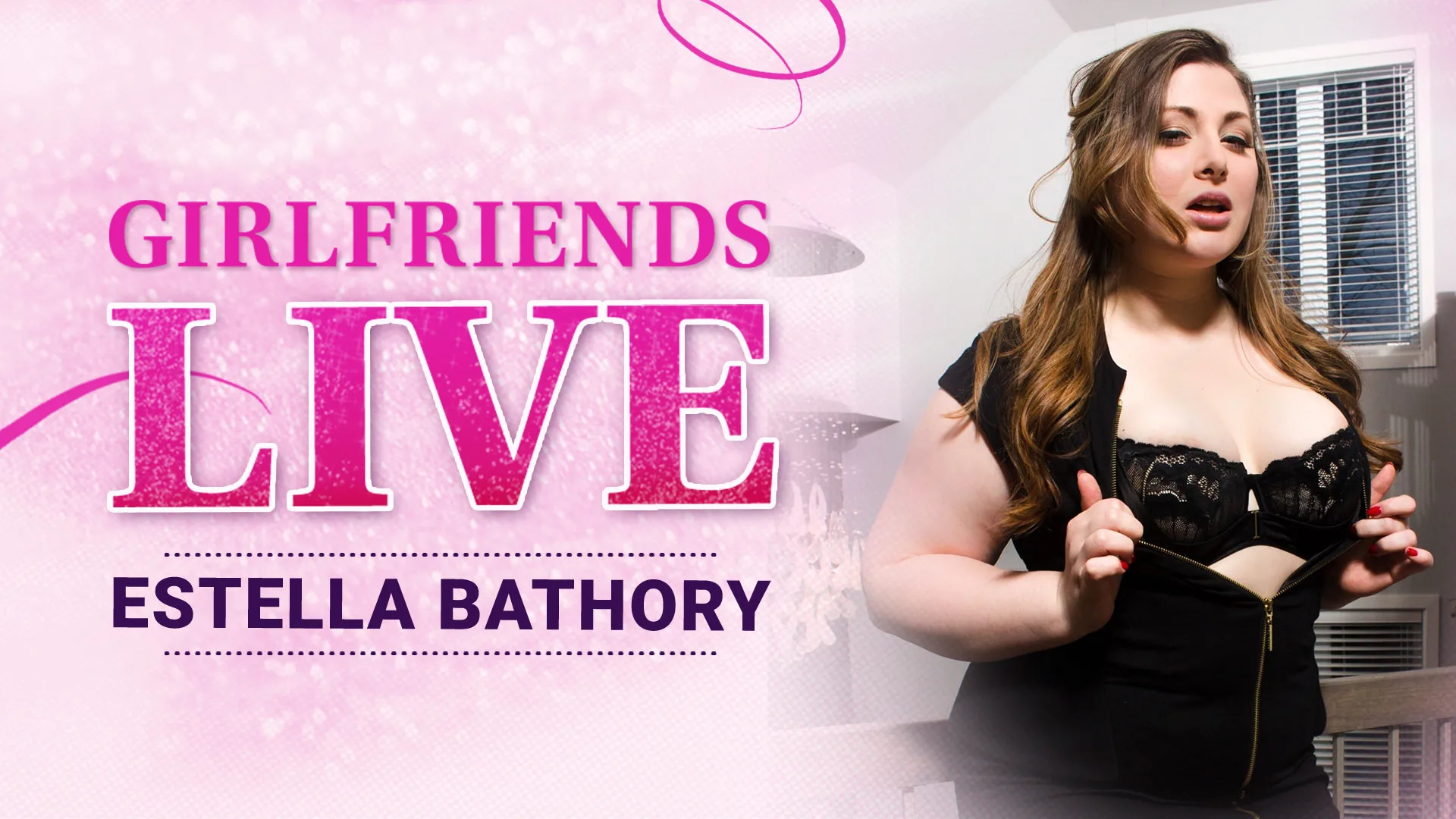 Girlfriends Live - Estella Bathory, Scene #01 - Girlfriends Films
