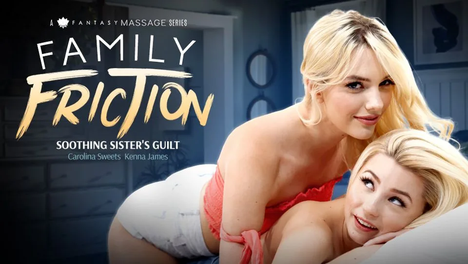 Family Friction 2 - Soothing Sister's Guilt , Scene #01 - Girlsway